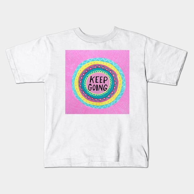 Keep Going Mandala Kids T-Shirt by MyCraftyNell